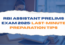 RBI Assistant Prelims Exam 2025: Last-Minute Preparation Tips RBI Assistant Prelims Exam 2025 Last-Minute Preparation Tips