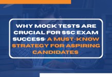 Why Mock Tests Are Crucial for SSC Exam Success: A Must-Know Strategy for Aspiring Candidates  Why Mock Tests Are Crucial for SSC Exam Success: A Must-Know Strategy for Aspiring Candidates