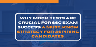 Why Mock Tests Are Crucial for SSC Exam Success: A Must-Know Strategy for Aspiring Candidates  Why Mock Tests Are Crucial for SSC Exam Success: A Must-Know Strategy for Aspiring Candidates