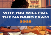 Why You Might Fail Your NABARD Grade A Exam 2025? Why you Will Fail the NABARD Exam 2025