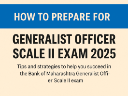 Preparing for the Bank of Maharashtra Generalist Officer Scale II Exam 2025 – A Practical Approach