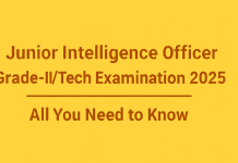 Junior Intelligence Officer Grade-II/Tech Exam 2025 – Everything You Should Know Junior Intelligence Officer Grade-II/Tech Exam 2025 – Everything You Should Know