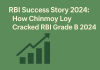 RBI Success Story 2024: How Chinmoy Loy Cracked RBI Grade B 2024  RBI Success Story: Chinmay Loy