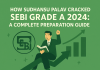 How Sudhansu Palav Cracked SEBI Grade A 2024: A Complete Preparation Guide for Aspirants  Sudhansu Palav