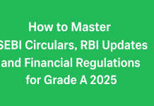 How to Master SEBI Circulars, RBI Updates and Financial Regulations for Grade A 2025  SEBI Grade A 2025