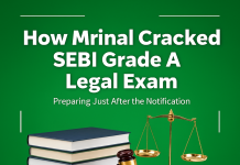 How Mrinal Cracked SEBI Legal Exam, Preparing Just After the Notification.  SEBI Grade A Legal Exam.