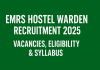 EMRS Hostel Warden Recruitment 2025: Vacancies, Eligibility & Syllabus  EMRS Hostel Warden Recruitment 2025