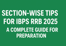 Section-wise Tips for IBPS RRB 2025: A Complete Guide for Preparation    IBPS RRB 2025
